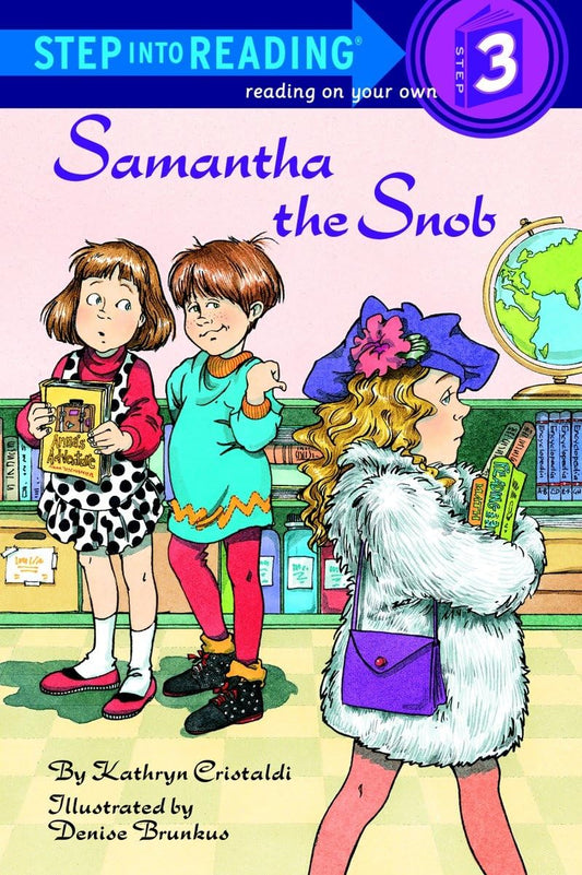 Samantha the Snob (Step-Into-Reading, Step 3)