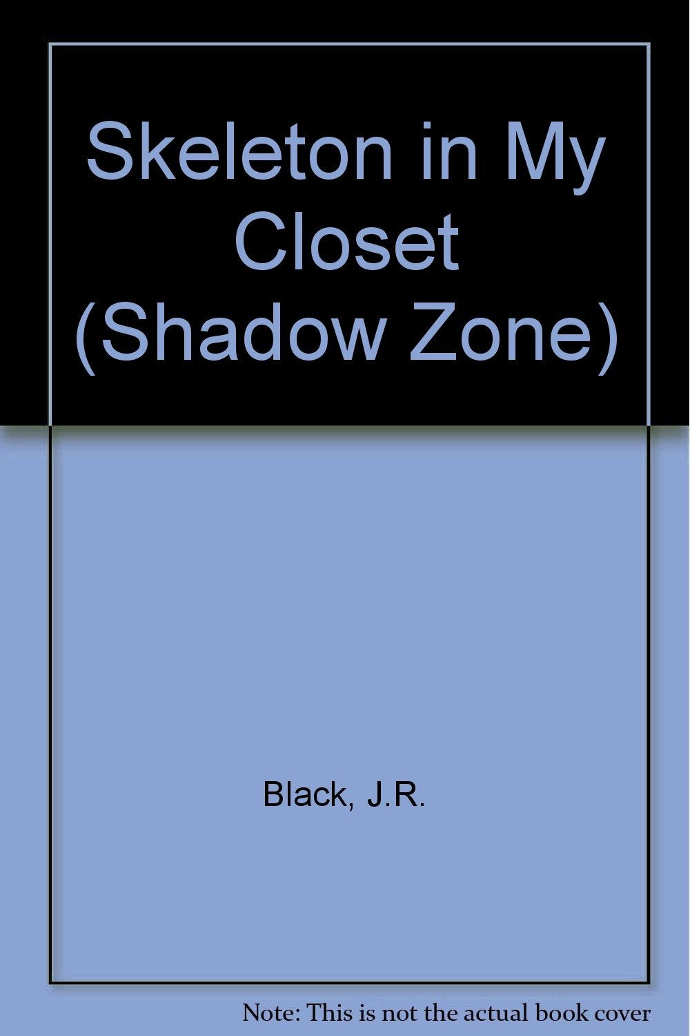 Skeleton in My Closet (Shadow Zone)
