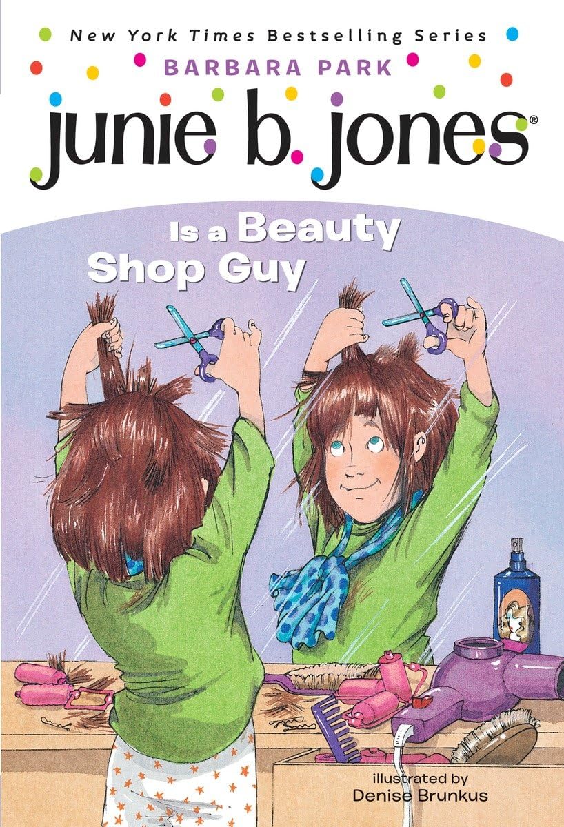 Junie B. Jones Is a Beauty Shop Guy (Junie B. Jones, No. 11)