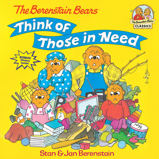 The Berenstain Bears Think of Those in Need (First Time Books) - 9379
