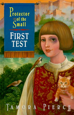 First Test: Book 1 of the Protector of the Small Quartet