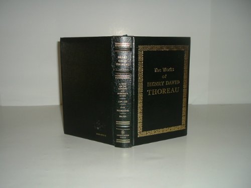 The Works of Henry David Thoreau: A Week on the Concord and Merrimack Rivers/Cape Cod/Civil Disobedience/Walden - 8141
