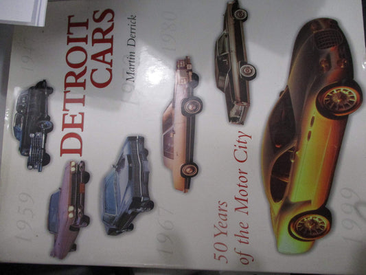 Detroit Cars: 50 Years of the Motor City