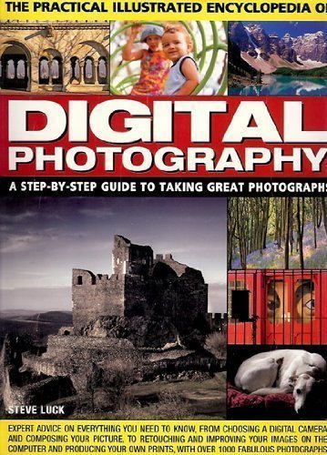 Digital Photography (The Practical Illustrated Encyclopedia of)