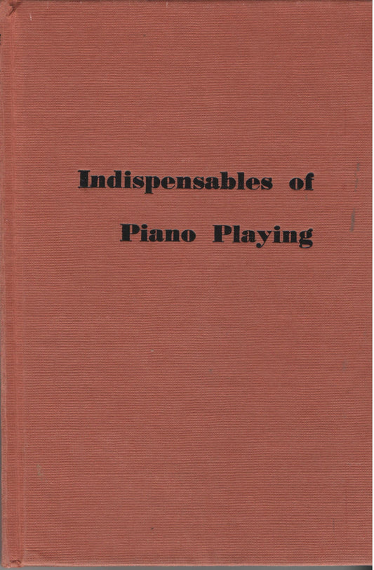 Indispensables of Piano Playing