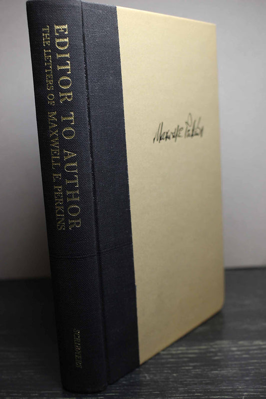 Editor to Author: The Letters of Maxwell E. Perkins