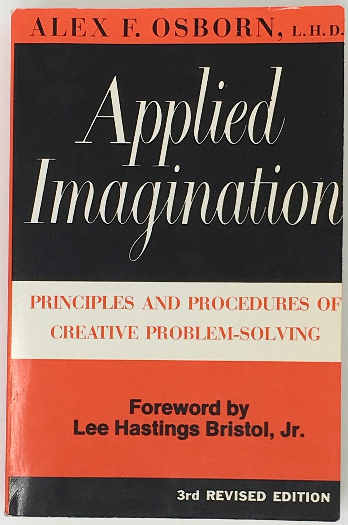 Applied Imagination: Principles and Procedures of Creative Thinking