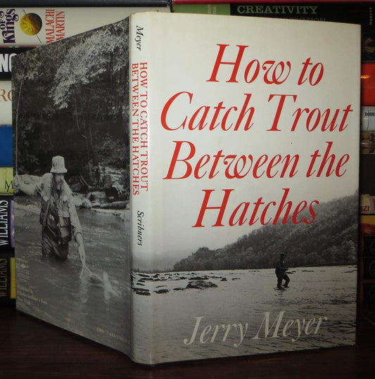 How to Catch Trout Between the Hatches