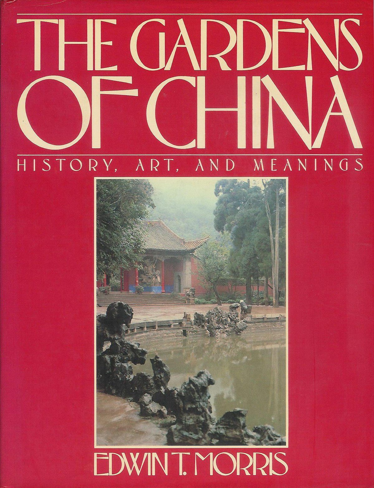 The GARDENS OF CHINA