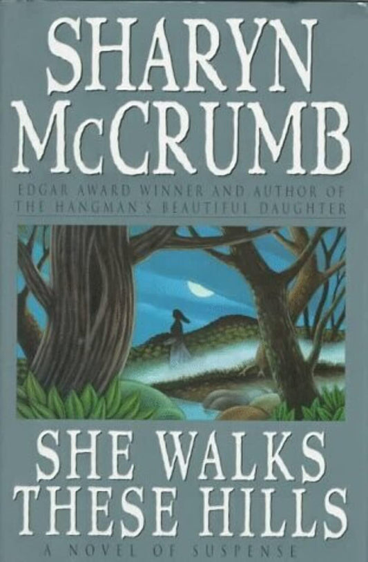 She Walks These Hills (Ballad)