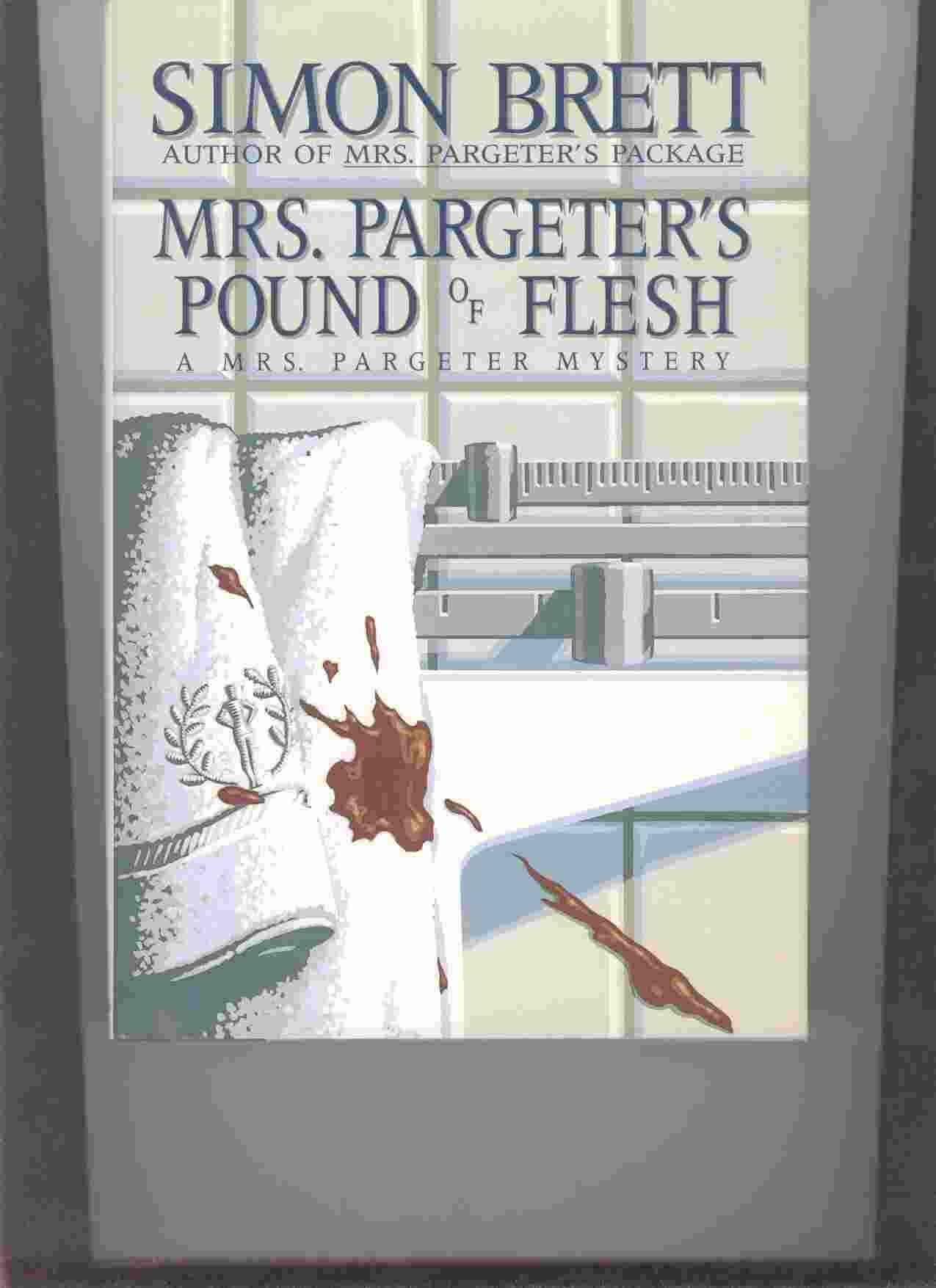Mrs. Pargeter's Pound of Flesh: A Mrs. Pargeter Mystery