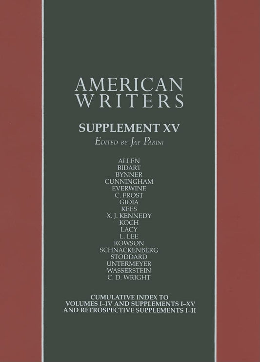 American Writers, Supplement XV: A collection of critical Literary and biographical articles that cover hundreds of notable authors from the 17th century to the present day.