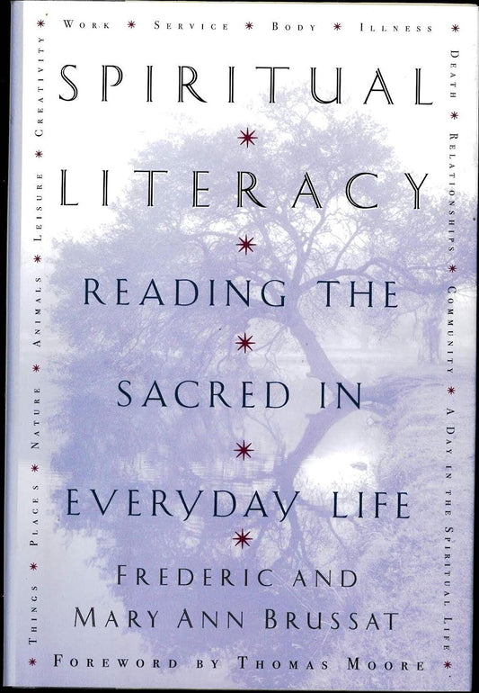 Spiritual Literacy: Reading the Sacred in Everyday Life - 8613