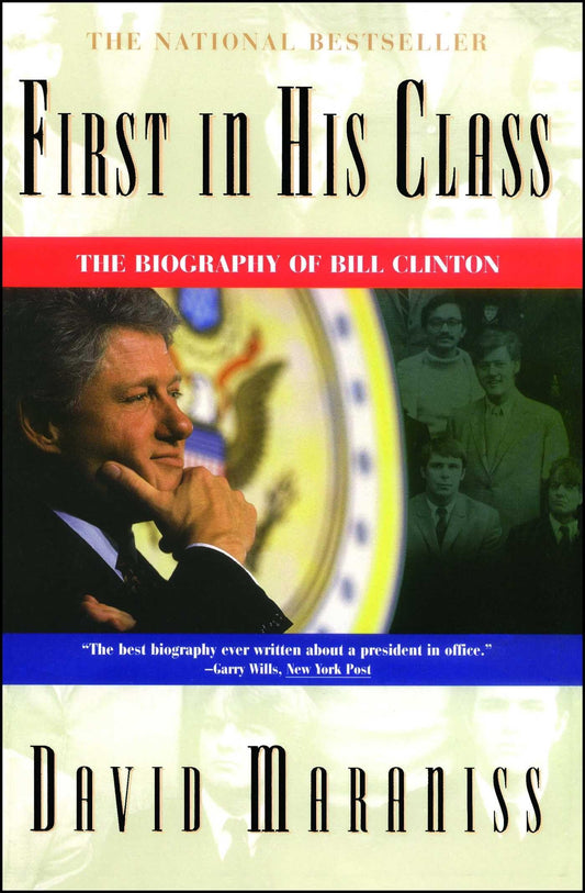 First in His Class: A Biography Of Bill Clinton - 1348