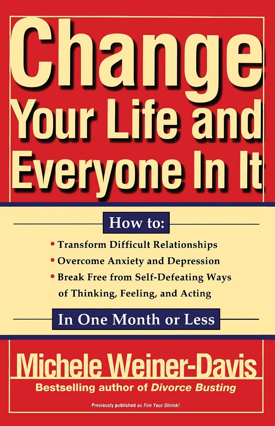 Change Your Life and Everyone In It: How To: