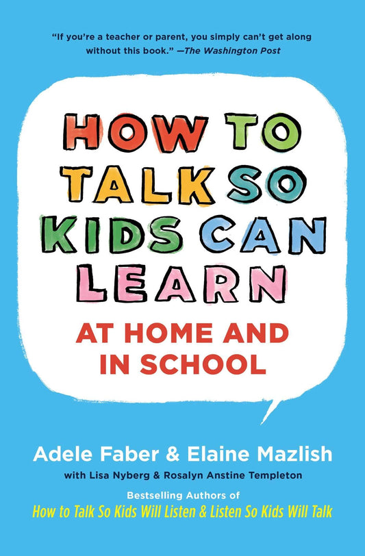 HOW TO TALK SO KIDS CAN LEARN (T - 9343
