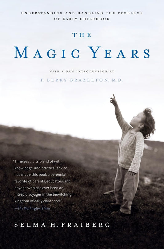 The Magic Years: Understanding and Handling the Problems of Early Childhood - 7028