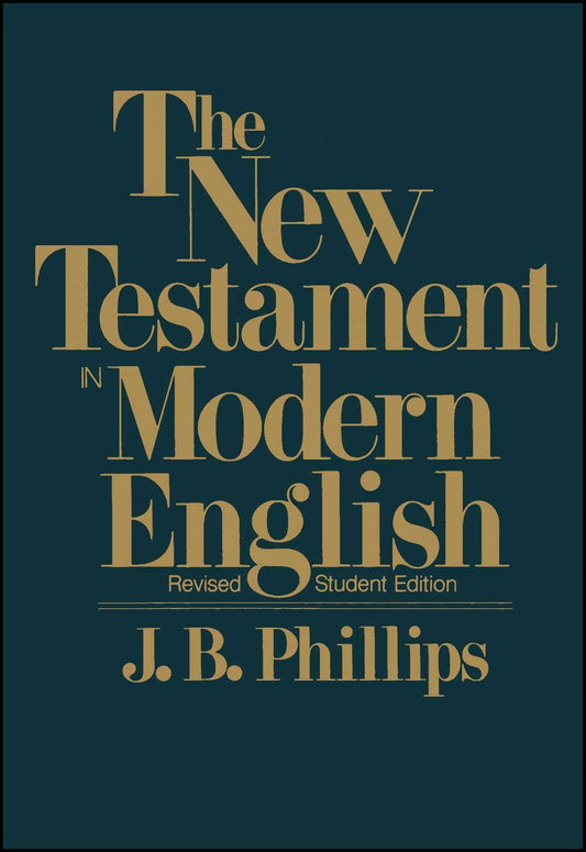 The New Testament In Modern English: Student Edition - 9071
