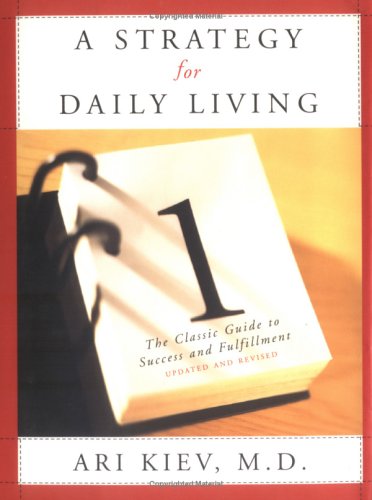 A Strategy for Daily Living: The Classic Guide to Success and Fulfillment - 2485
