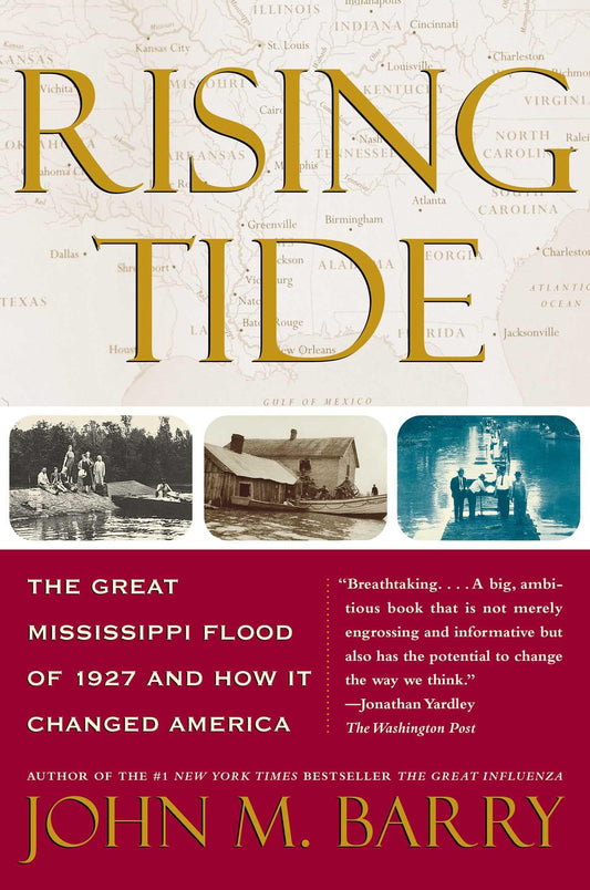 Rising Tide: The Great Mississippi Flood of 1927 and How it Changed America - 6305