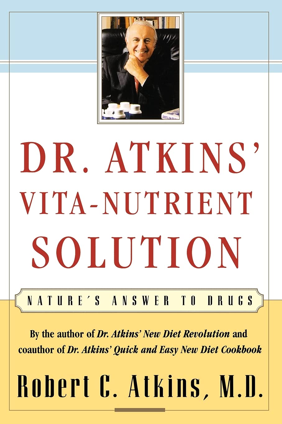 Dr. Atkins' Vita-Nutrient Solution: Nature's Answer to Drugs - 1064