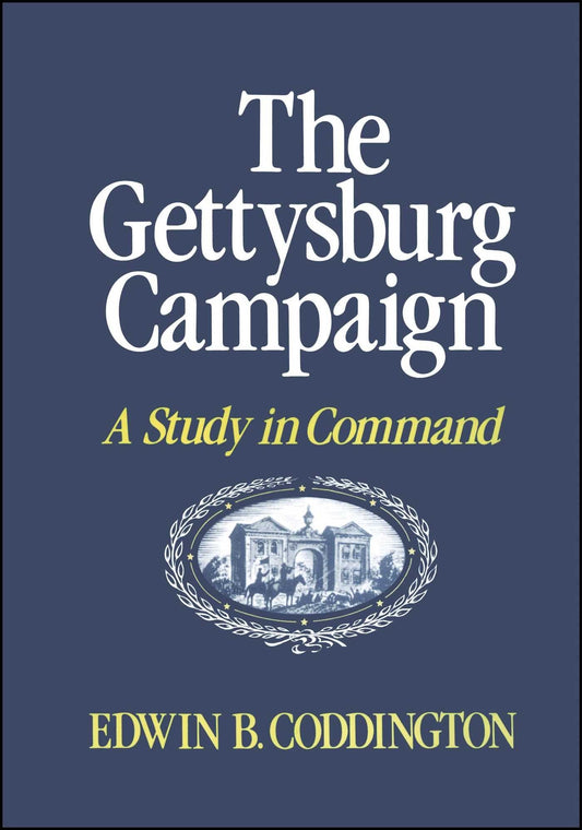 The Gettysburg Campaign: A Study in Command - 6175
