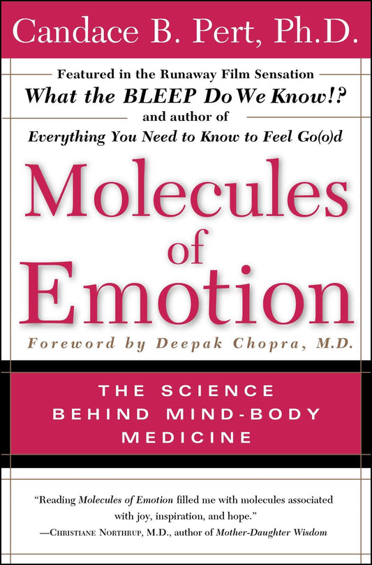 MOLECULES OF EMOTION: THE SCIENC