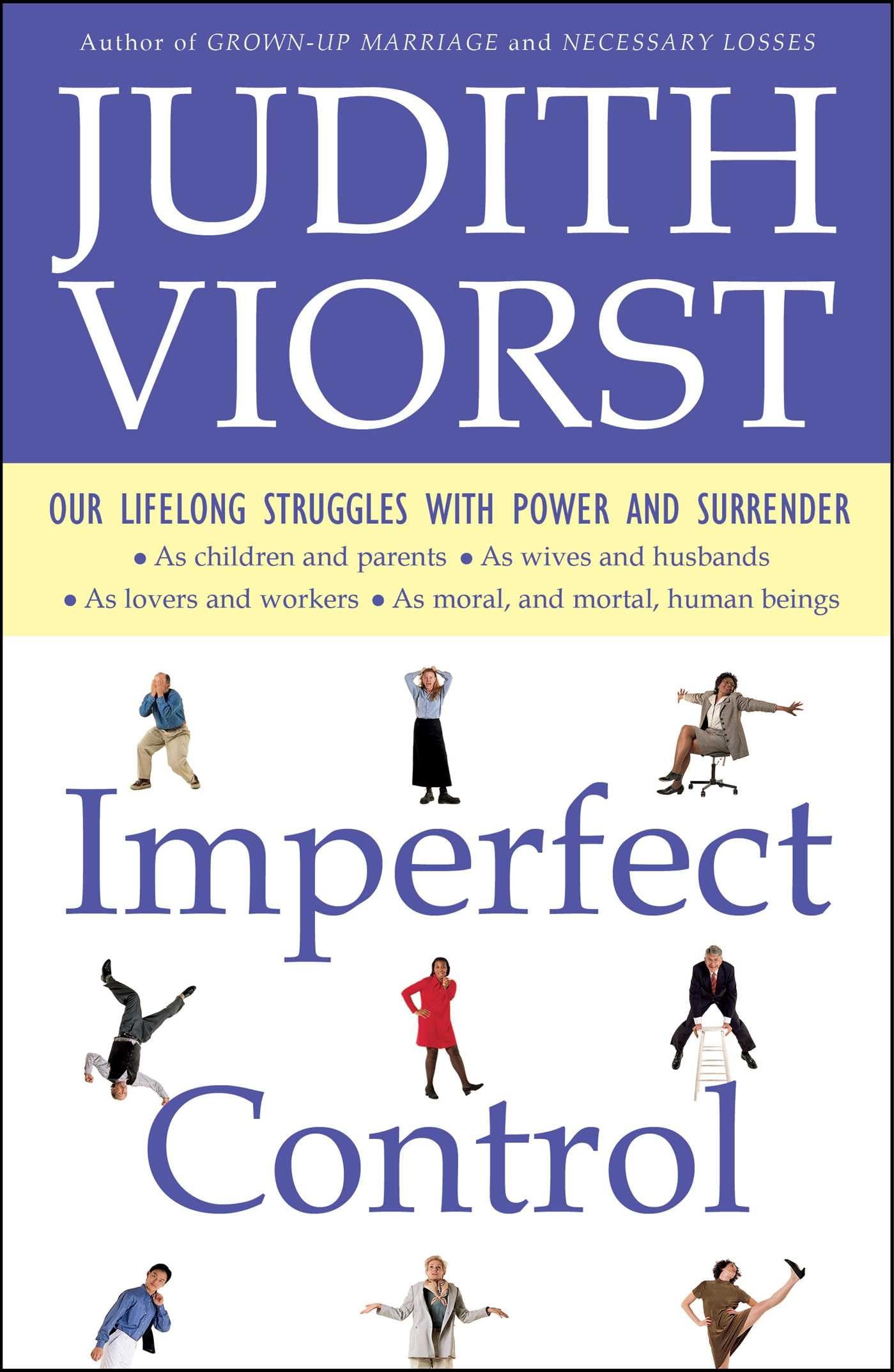 Imperfect Control: Our Lifelong Struggles With Power and Surrender - 82