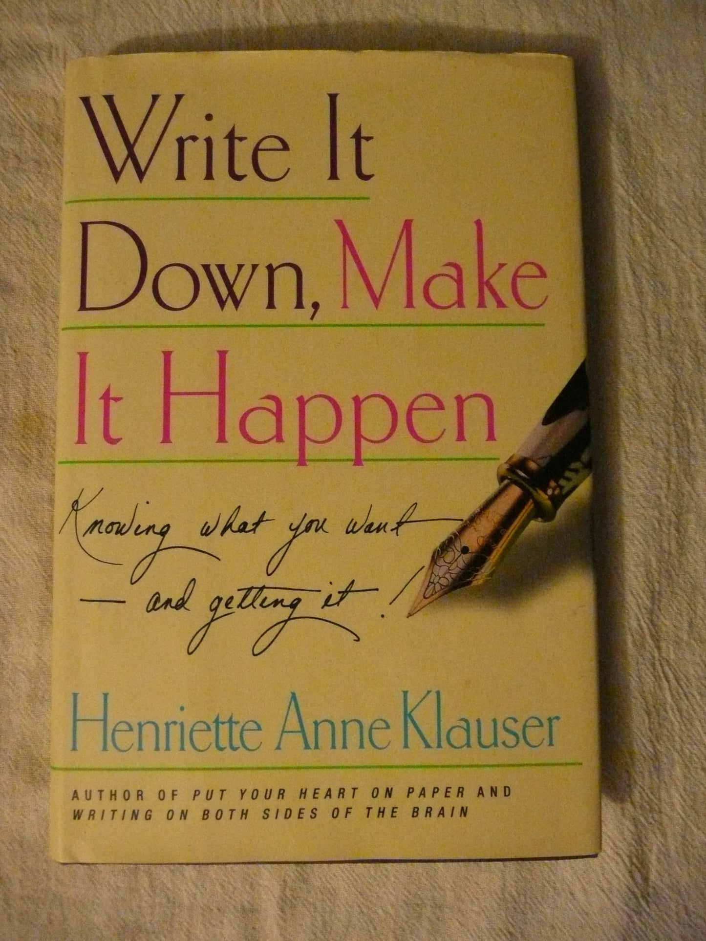Write It Down, Make It Happen: Knowing What You Want--and Getting It! - 4218