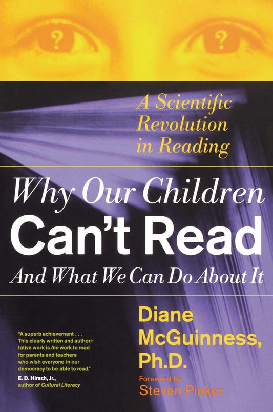 Why Our Children Can't Read and What We Can Do About It: A Scientific Revolution in Reading - 3145