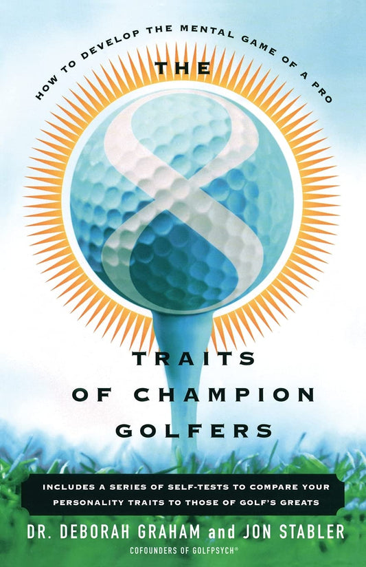 THE 8 TRAITS OF CHAMPION GOLFERS