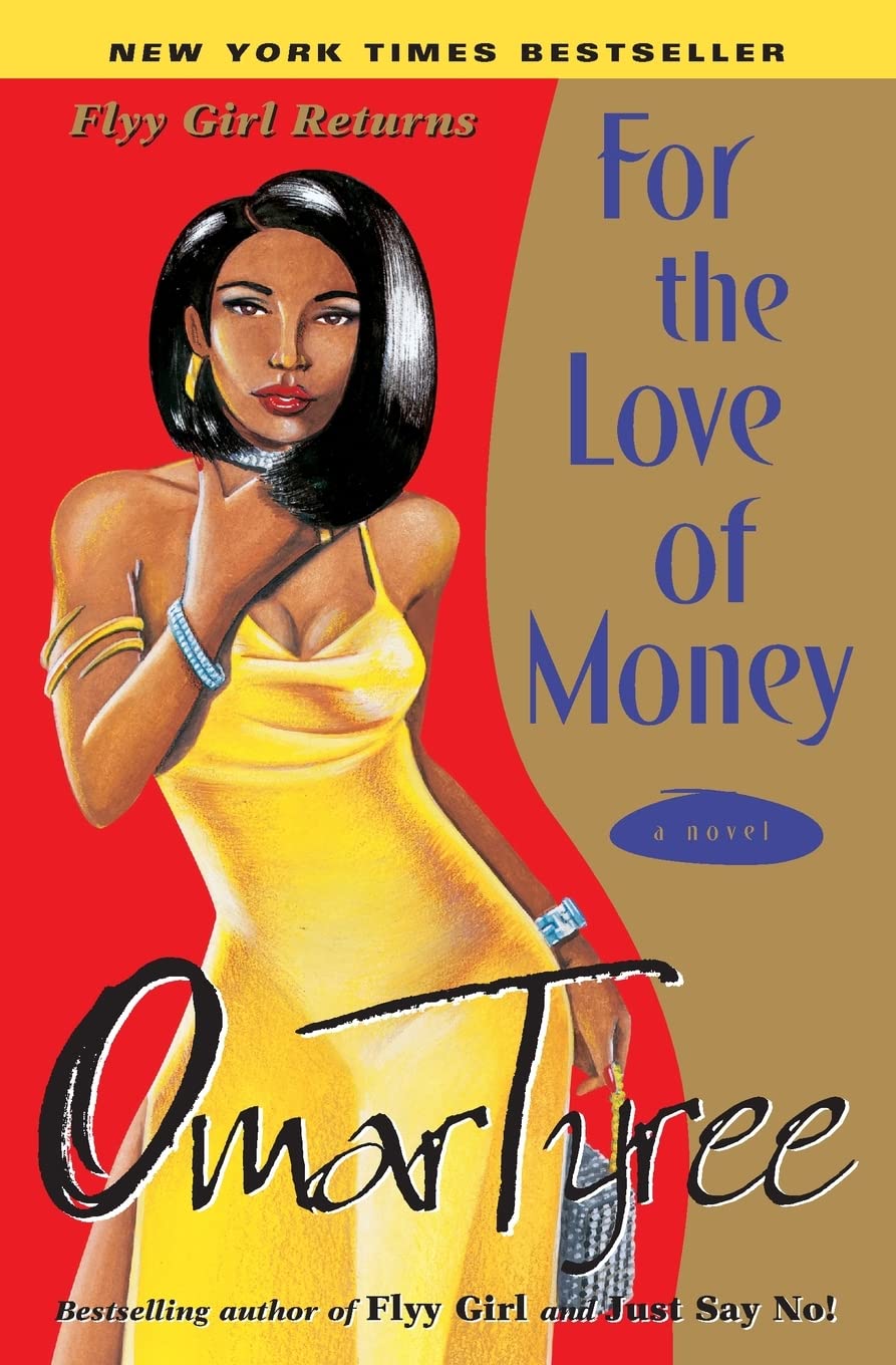 For the Love of Money : A Novel (The Flyy Girl Trilogy)