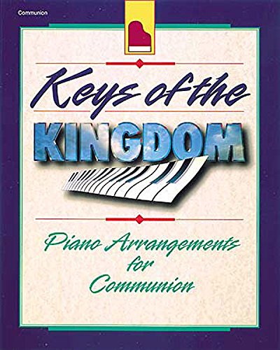 Keys of the Kingdom Piano Arrangements for Communion - 9158