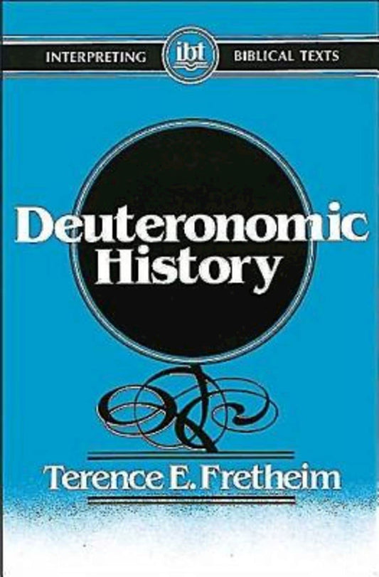 Deuteronomic History (INTERPRETING BIBLICAL TEXTS) - 2364