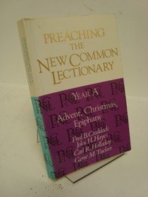 Preaching the New Common Lectionary Year A: Advent, Christmas, Epiphany