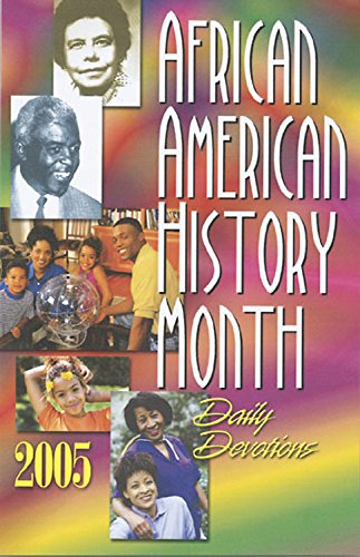 African American History Month Daily Devotions 2005 (African American History Month Daily Devotions Annual)