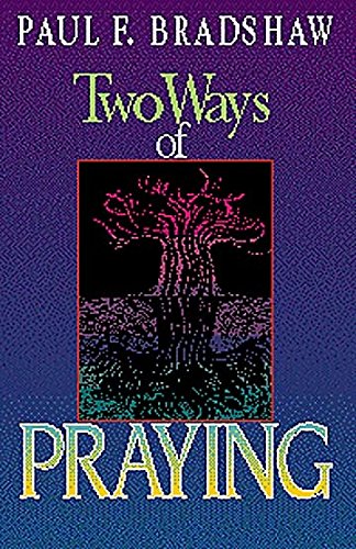 Two Ways of Praying