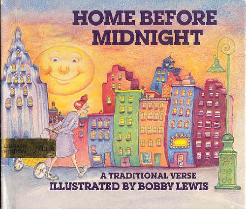 Home before midnight: A traditional verse