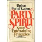 Party Spirit: Some Entertaining Principles