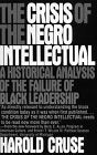 The Crisis of the Negro Intellectual