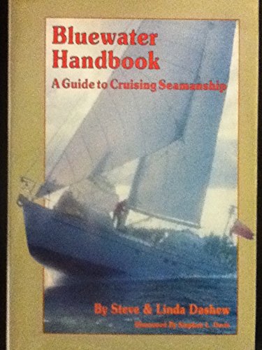 Bluewater Handbook a Guide to Cruising Seamanship - 1596
