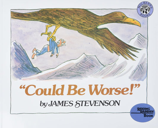 "Could Be Worse!": A Watercolor Picture Book About Gramps' Surprising Adventure for Kids (Ages 4-8) (Reading Rainbow Books)