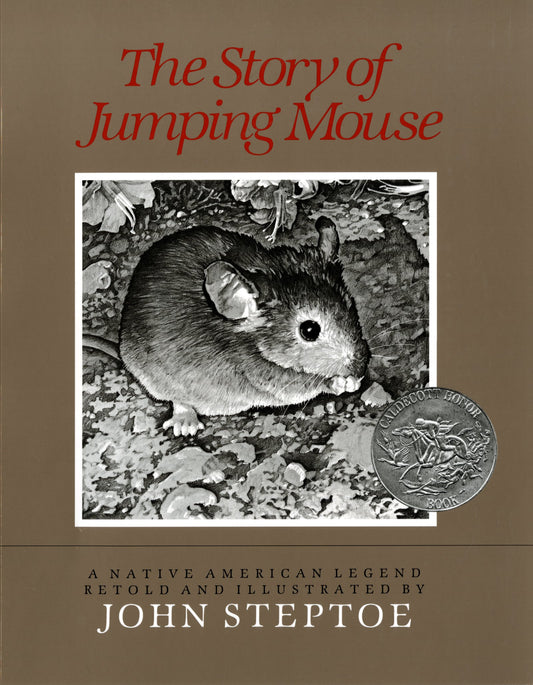 The Story of Jumping Mouse: A Caldecott Honor Award Winner – A Native American Tale of a Mouse Who Becomes an Eagle for Kids (Ages 4-8)