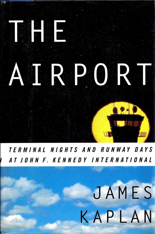 The Airport: Terminal Nights and Runway Days at John F. Kennedy International