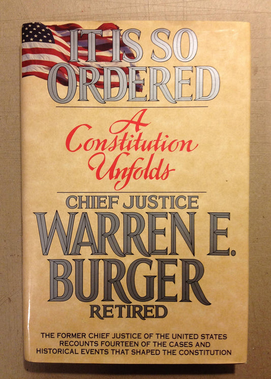 It Is So Ordered: A Constitution Unfolds