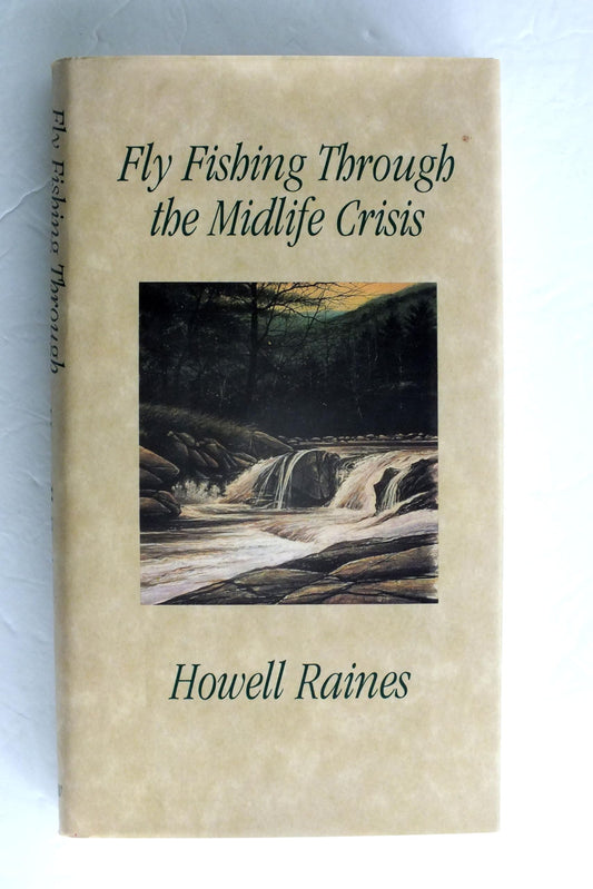 Fly Fishing Through The Midlife Crisis