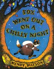 Fox Went Out on a Chilly Night