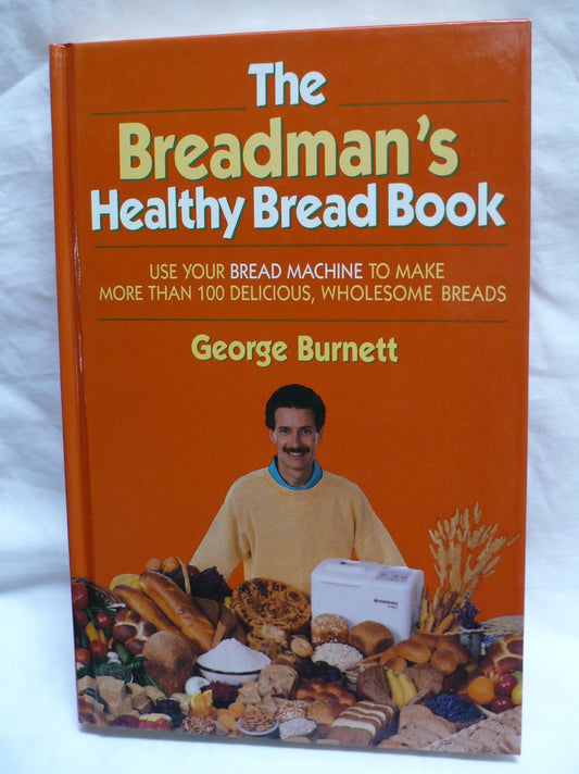 The Breadman's Healthy Bread Book - 3994