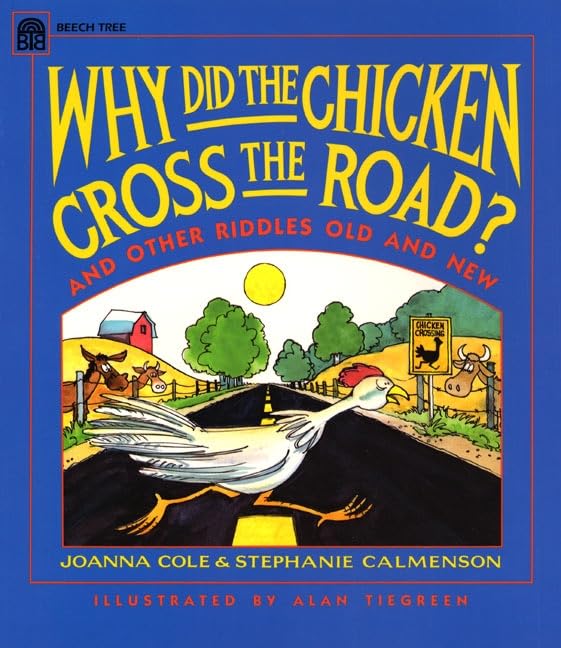 Why Did the Chicken Cross the Road?: A Delightful Collection of Jokes and Puns for Kids (Ages 4-8)