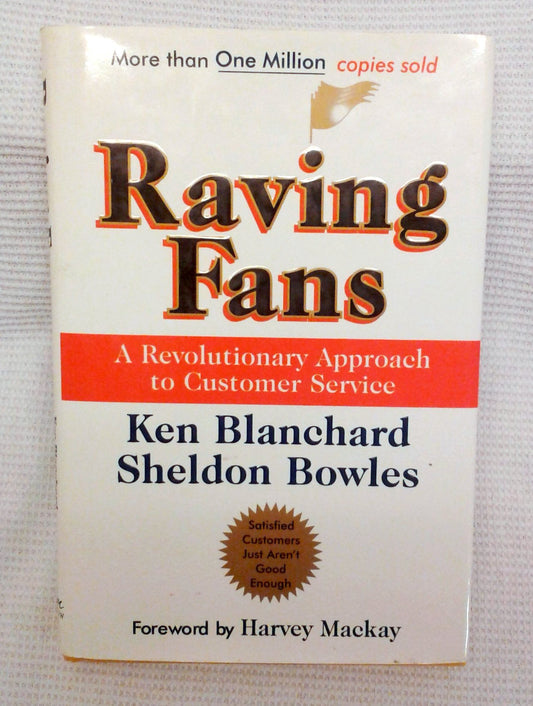 Raving Fans: A Revolutionary Approach To Customer Service - 8001
